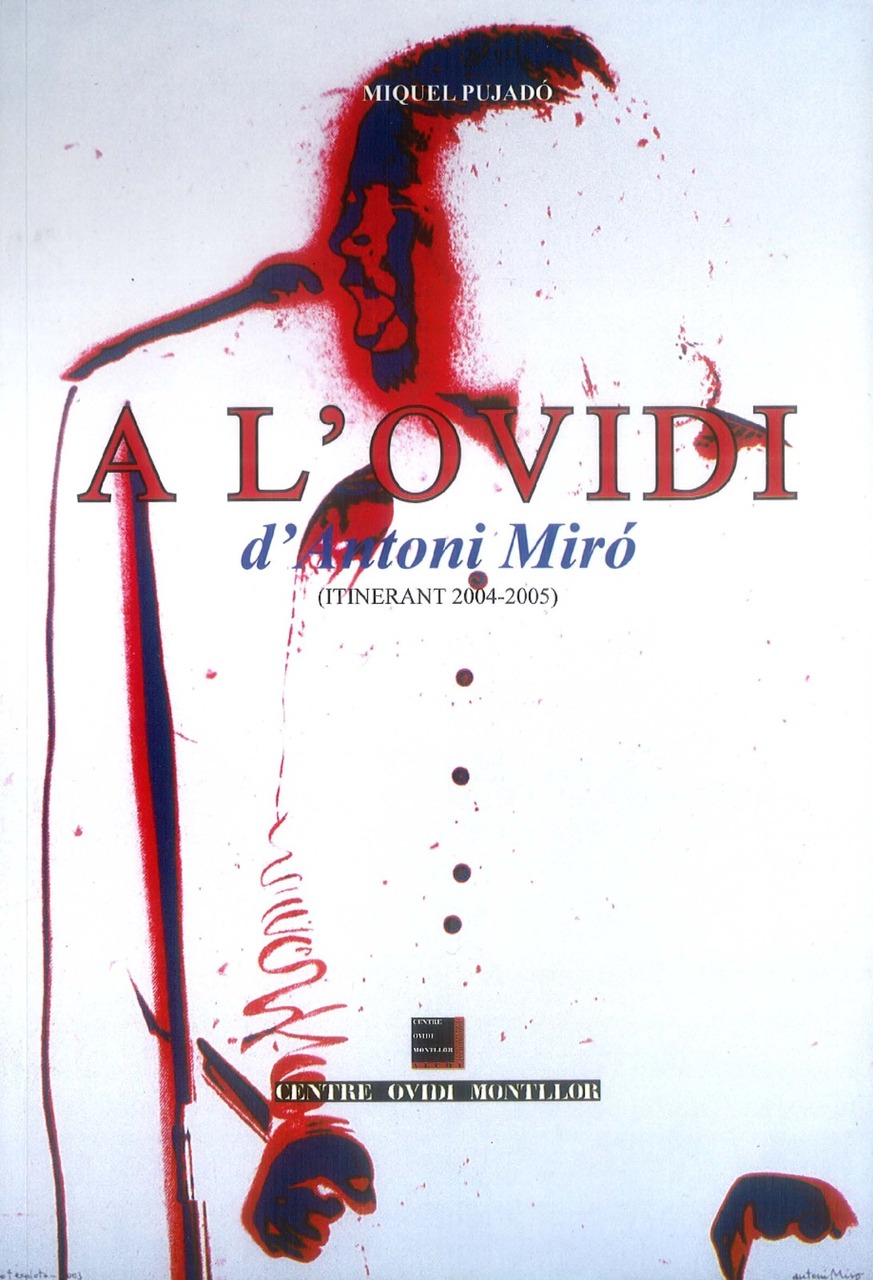 A L'OVIDI D'ANTONI MIR&Oacute; (ITINERANT 2004-...