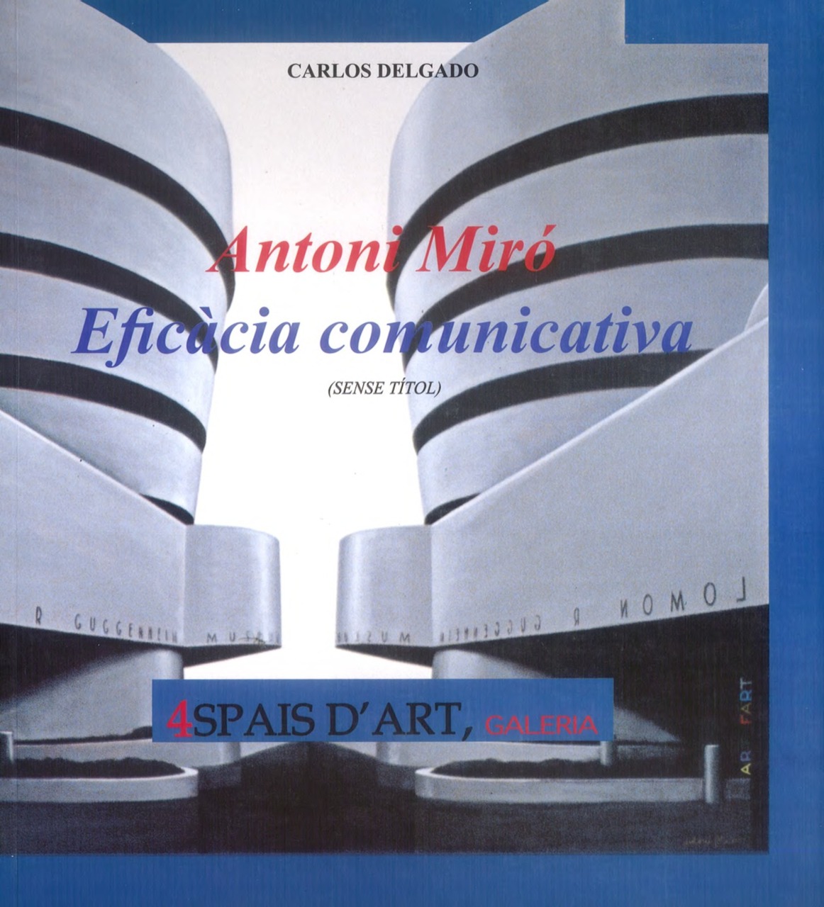ANTONI MIR&Oacute;, EFIC&Agrave;CIA COMUNICATIVA